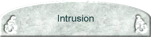 Intrusion