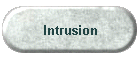 Intrusion
