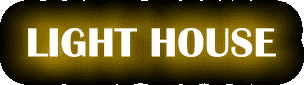LIGHT HOUSE