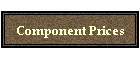 Component Prices