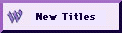 New titles